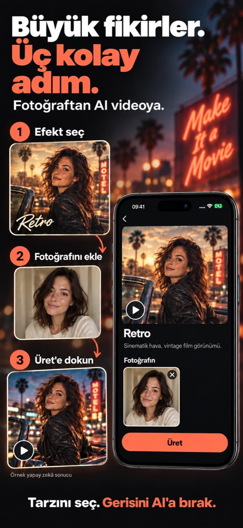 Üç adım: bir efekt seç, fotoğrafını ekle, Üret’e dokun